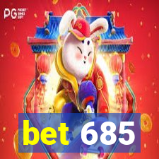 bet 685